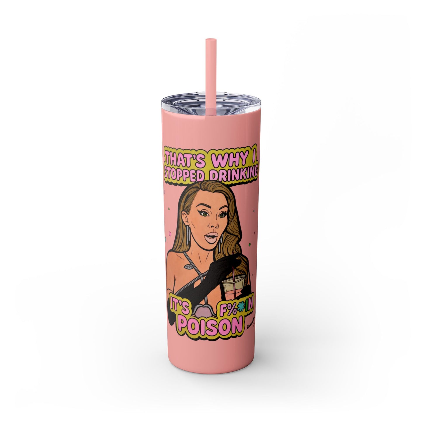 RHOM Lisa Hochstein, Drinking is Poison, 20oz - featuring Lisa Hochstein