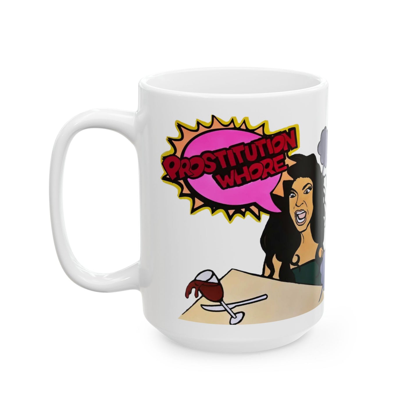 RHONJ "Prostitutions' Whore" featuring Teresa Giudice vs. Danielle Staub, Ceramic Mug