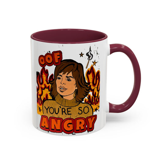 RHOBH, "OOF You're Angry" Ceramic Mug, (11oz, 15oz) featuring Lisa Rinna