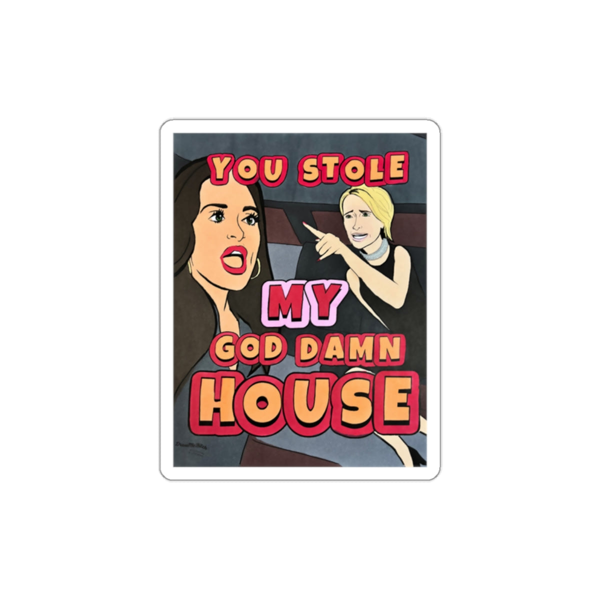 RHOBH Stickers by ColorUsBravo | 3”, Glossy, Die Cut”