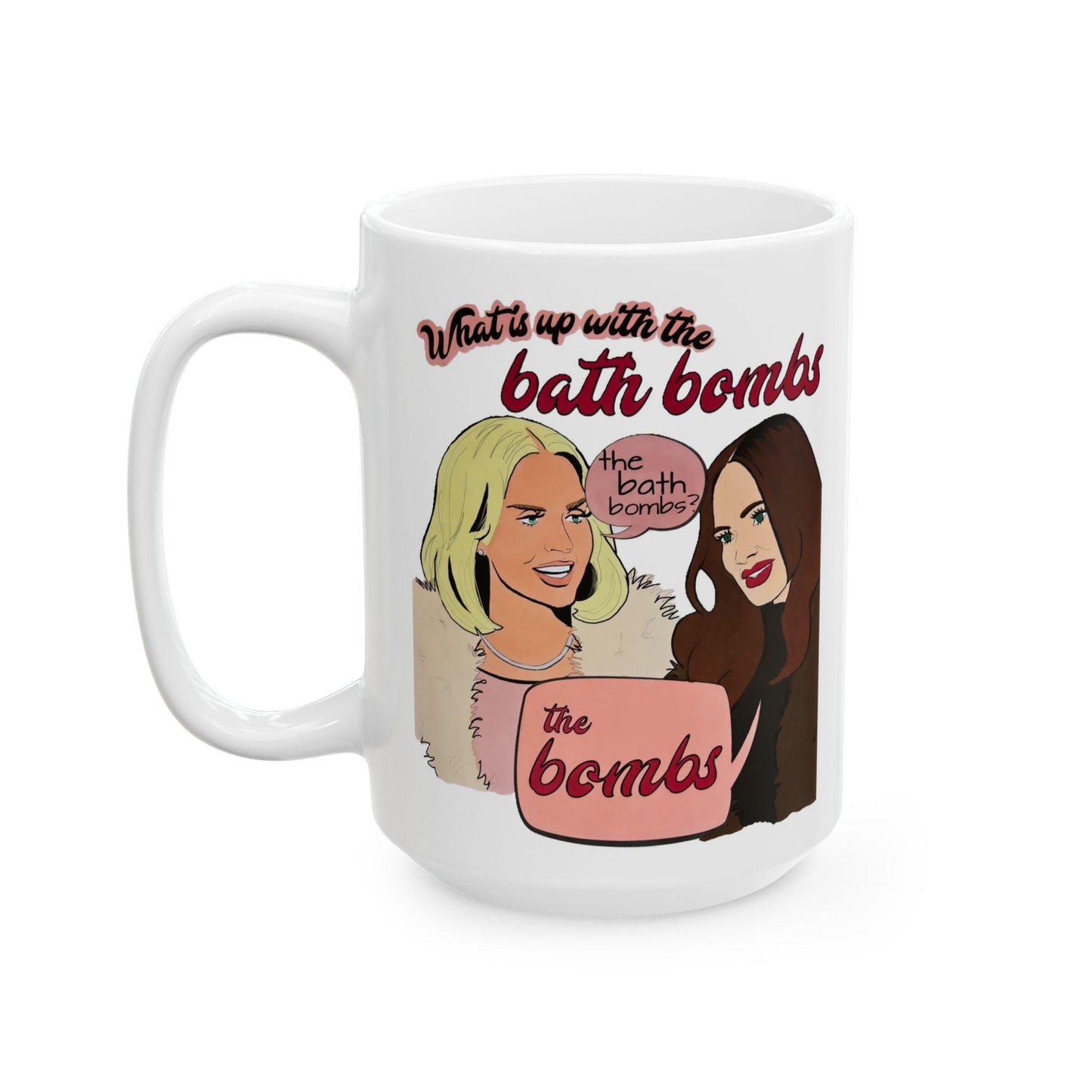 RHOSLC Bath Bombs, featuring Whitney Rose & Meredith Marks, Ceramic Mug