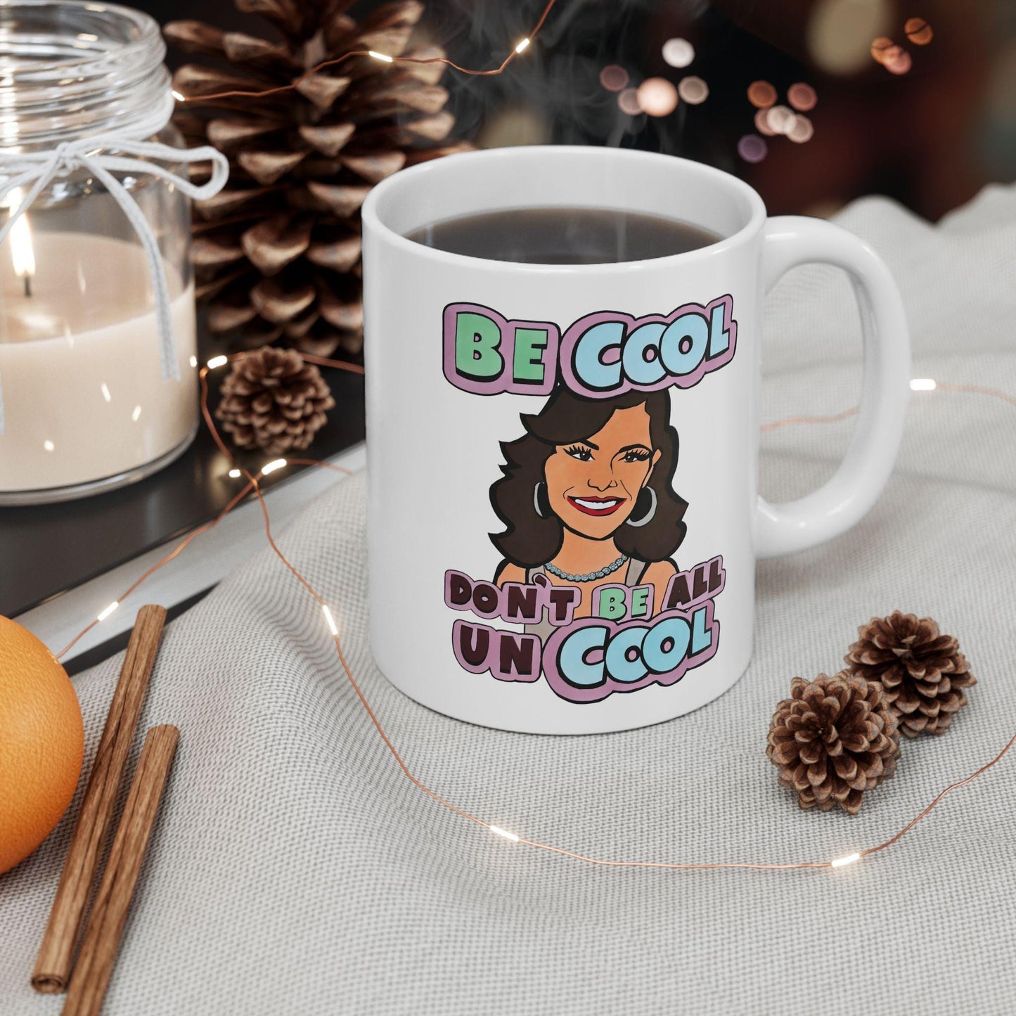 RHONY "Don't Be Uncool" featuring Luann De Lesseps, Ceramic Mug