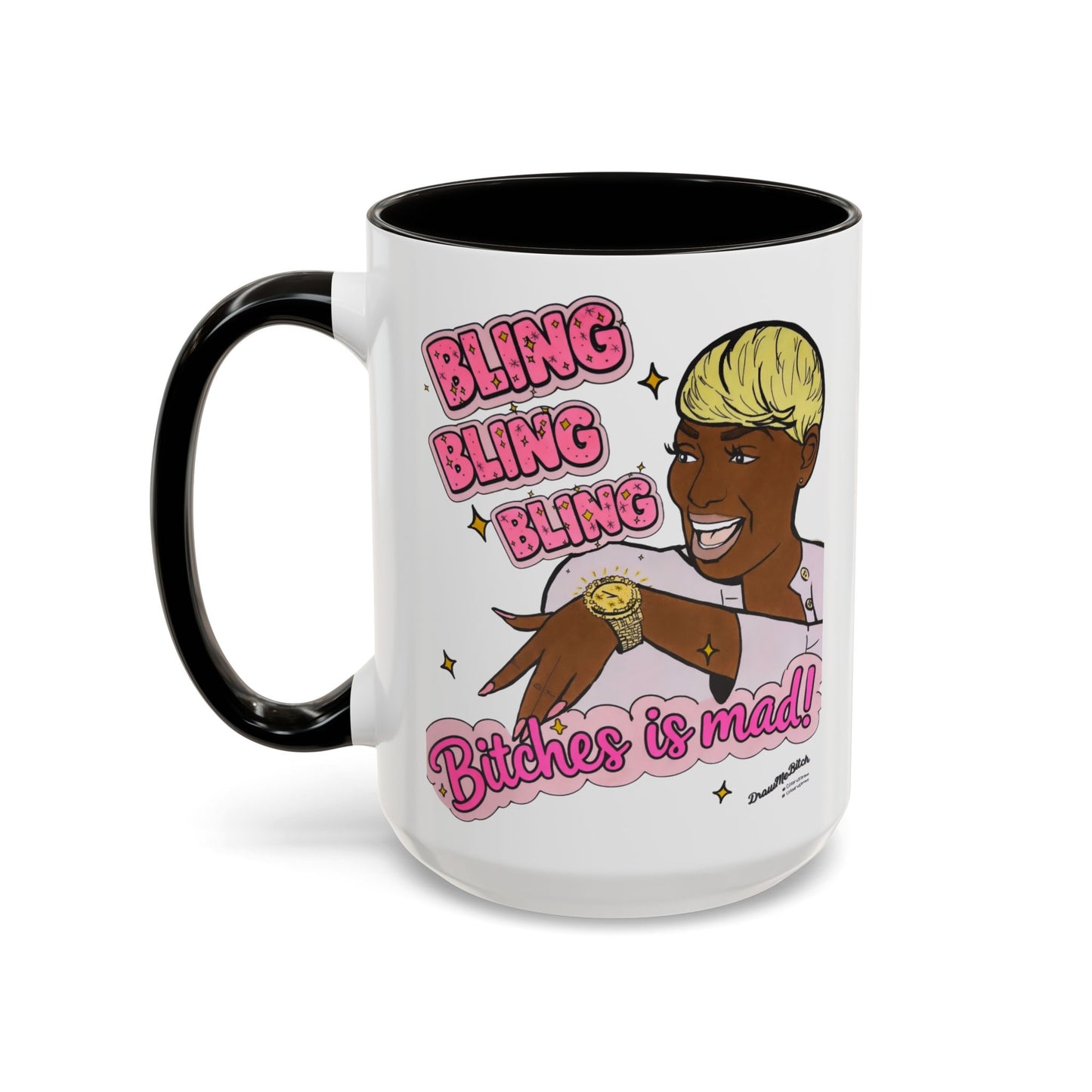 RHOA Nene Bling Bling Bitches is Mad, Ceramic Mug, Various Sizes & Colors, featuring Nene Leakes