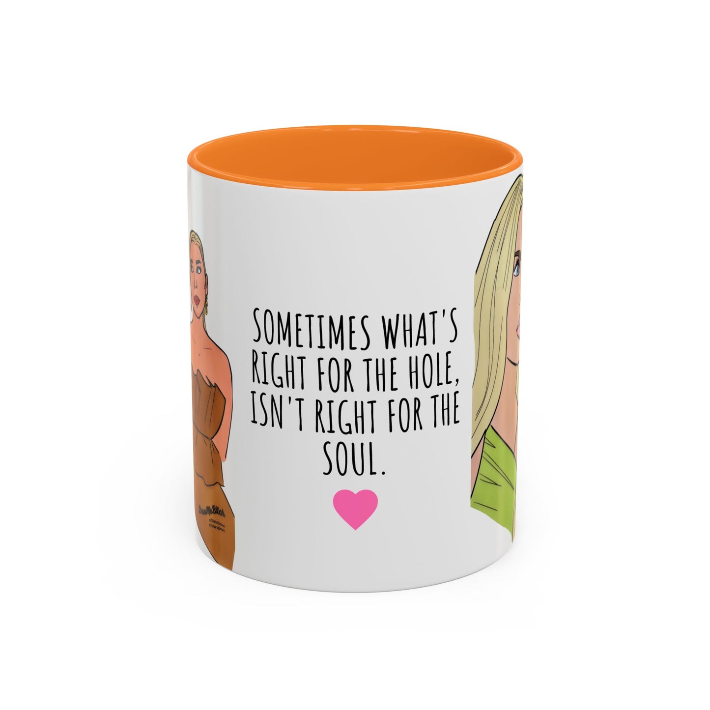 RHOM Alexia & Marysol "Right for the Hole, Wrong for the Soul", Ceramic Mug, (11oz, 15oz) featuring Alexia Nepola and Marysol Patton