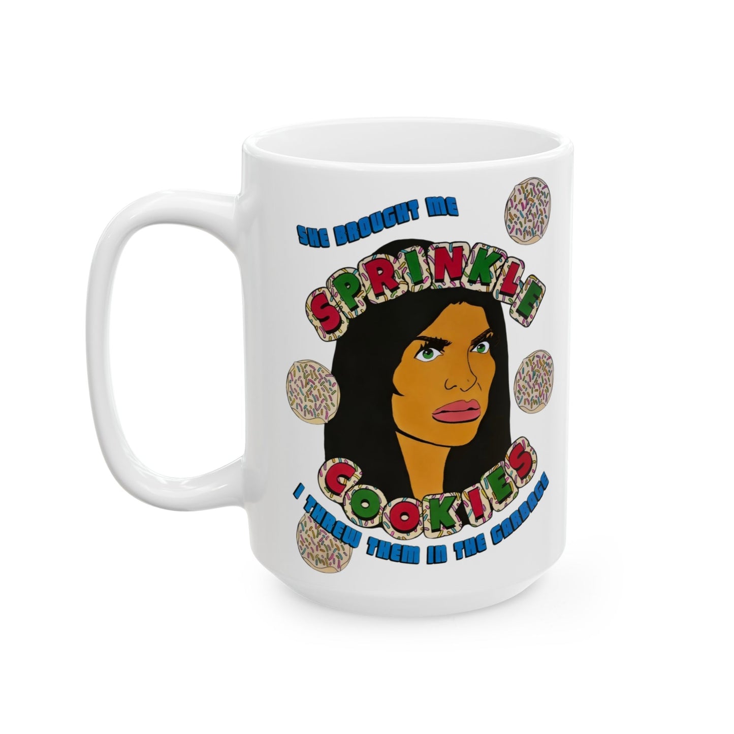 RHONJ Teresa Sprinkle Cookies, Ceramic Mug, (11oz, 15oz) featuring Teresa Giudice
