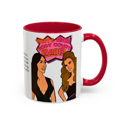 RHOSLC High Body Count Hair, Ceramic Mug, (11oz, 15oz) Featuring Angie K & Britani Bateman