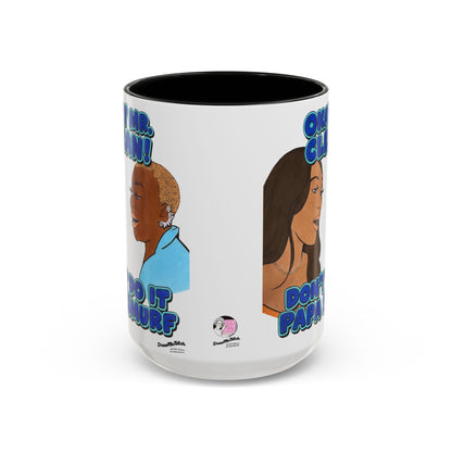 RHOA Angela vs. Pinky OK Mr. Clean, Ceramic Mug, Various Sizes & Colors, featuring Angela Oakley and Pinky Cole