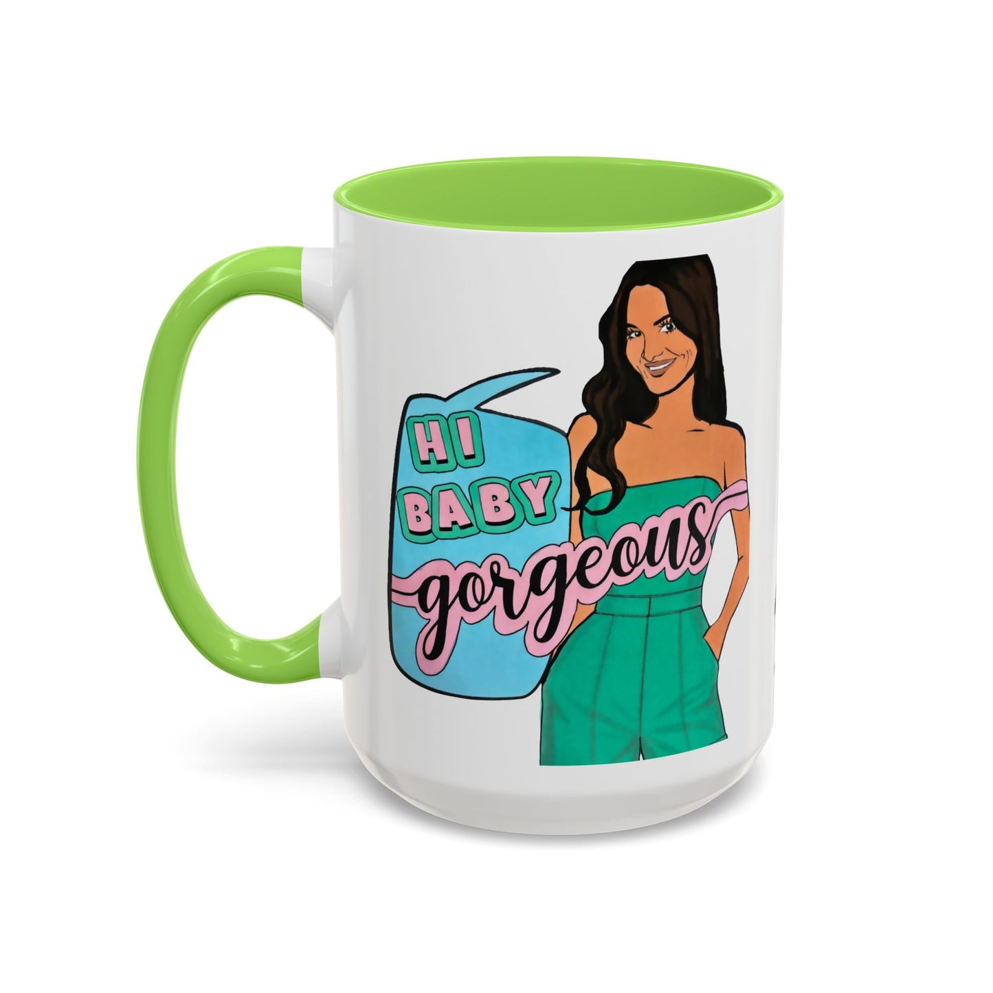 RHOSLC, "Hey Baby Gorgeous!" Ceramic Mug, (11oz, 15oz)  featuring Lisa Barlow