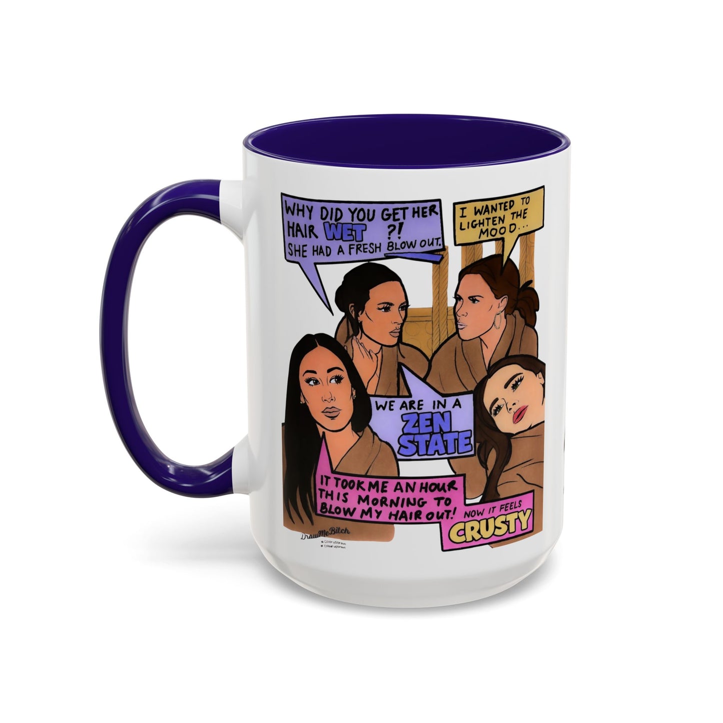 RHOSLC Zen State, Ceramic Mug, (11oz, 15oz)  featuring Lisa Barlow, Angie K, Britani Bateman, and Meredith Marks