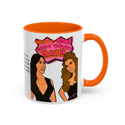 RHOSLC High Body Count Hair, Ceramic Mug, (11oz, 15oz) Featuring Angie K & Britani Bateman