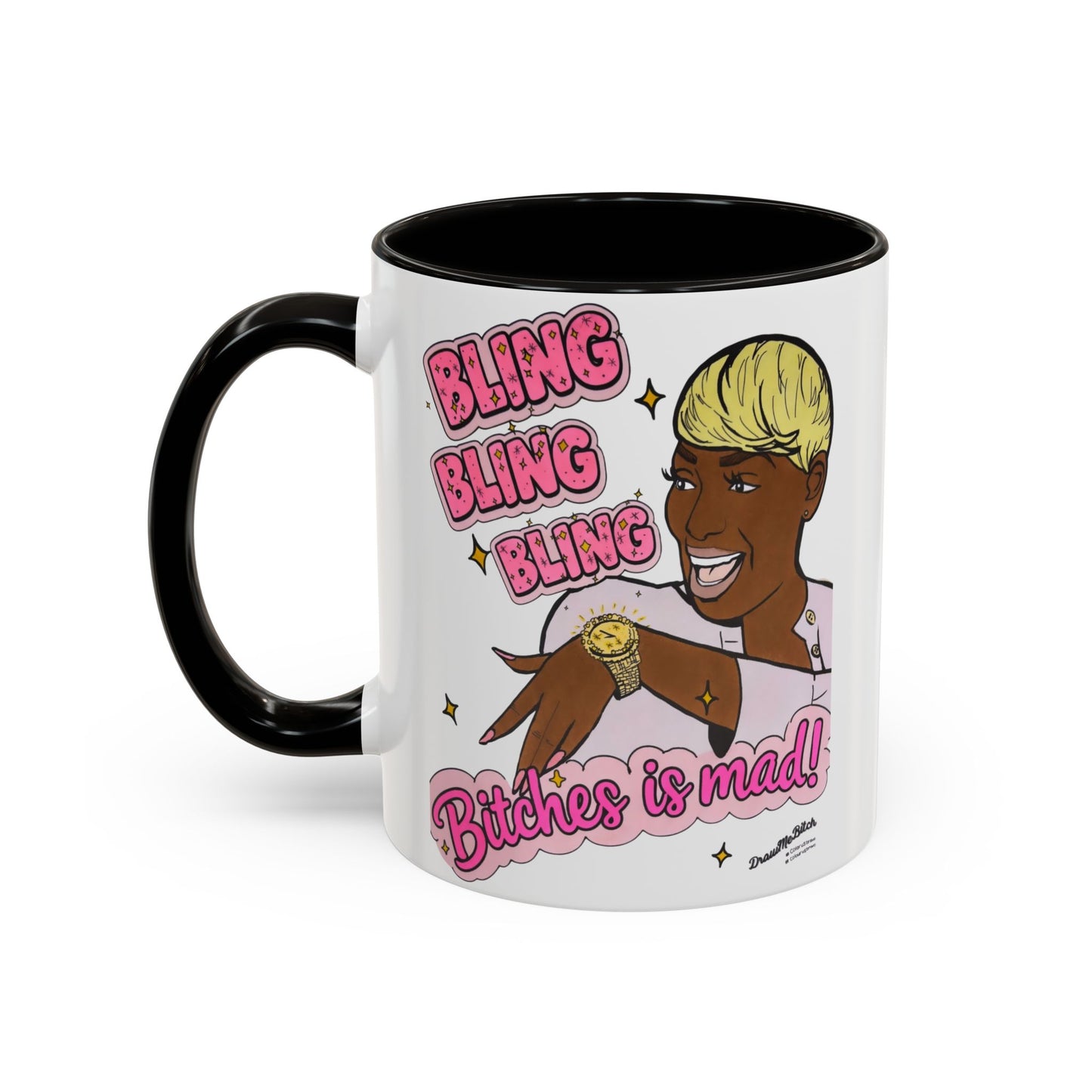 RHOA Nene Bling Bling Bitches is Mad, Ceramic Mug, Various Sizes & Colors, featuring Nene Leakes