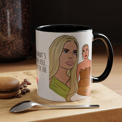RHOM Alexia & Marysol "Right for the Hole, Wrong for the Soul", Ceramic Mug, (11oz, 15oz) featuring Alexia Nepola and Marysol Patton