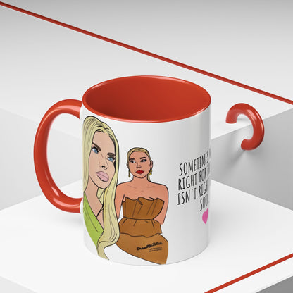 RHOM Alexia & Marysol "Right for the Hole, Wrong for the Soul", Ceramic Mug, (11oz, 15oz) featuring Alexia Nepola and Marysol Patton