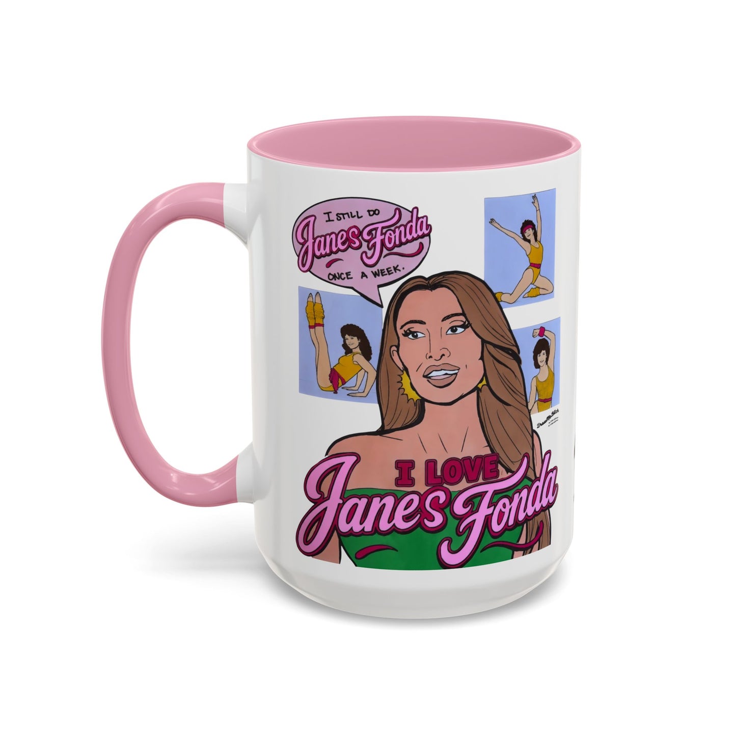 RHORI Alicia Loves Janes Fonda, Ceramic Mug, (11oz, 15oz) featuring Kelsey Swanson & Rosie Woods