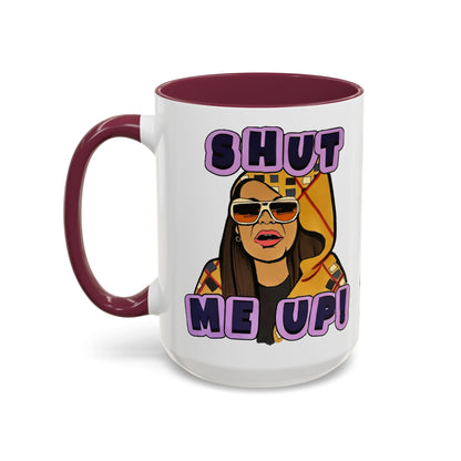 RHOSLC Shut Me Up!, Ceramic Mug, (11oz, 15oz) Featuring Mary Cosby