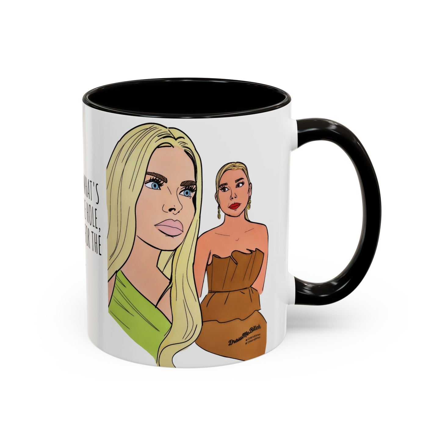 RHOM Alexia & Marysol "Right for the Hole, Wrong for the Soul", Ceramic Mug, (11oz, 15oz) featuring Alexia Nepola and Marysol Patton