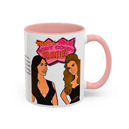 RHOSLC High Body Count Hair, Ceramic Mug, (11oz, 15oz) Featuring Angie K & Britani Bateman