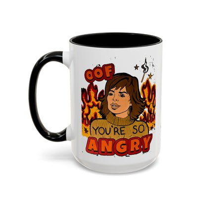 RHOBH, "OOF You're Angry" Ceramic Mug, (11oz, 15oz) featuring Lisa Rinna
