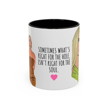RHOM Alexia & Marysol "Right for the Hole, Wrong for the Soul", Ceramic Mug, (11oz, 15oz) featuring Alexia Nepola and Marysol Patton