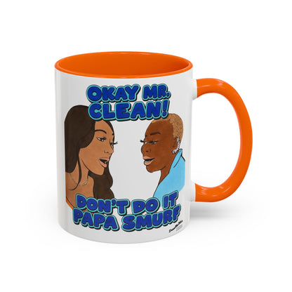 RHOA Angela vs. Pinky OK Mr. Clean, Ceramic Mug, Various Sizes & Colors, featuring Angela Oakley and Pinky Cole