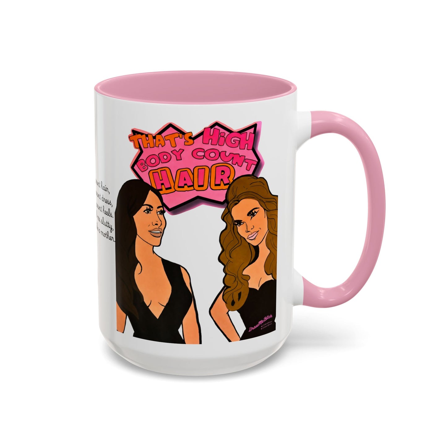 RHOSLC High Body Count Hair, Ceramic Mug, (11oz, 15oz) Featuring Angie K & Britani Bateman