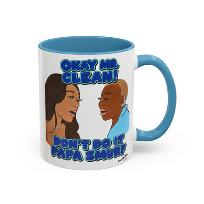 RHOA Angela vs. Pinky OK Mr. Clean, Ceramic Mug, Various Sizes & Colors, featuring Angela Oakley and Pinky Cole