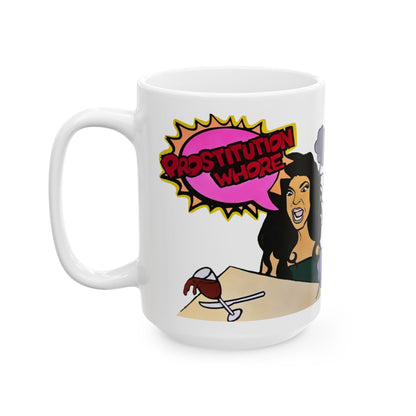 RHONJ "Prostitutions' Whore" featuring Teresa Giudice vs. Danielle Staub, Ceramic Mug