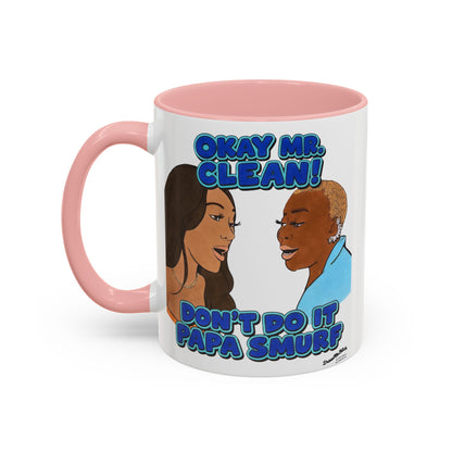 RHOA Angela vs. Pinky OK Mr. Clean, Ceramic Mug, Various Sizes & Colors, featuring Angela Oakley and Pinky Cole