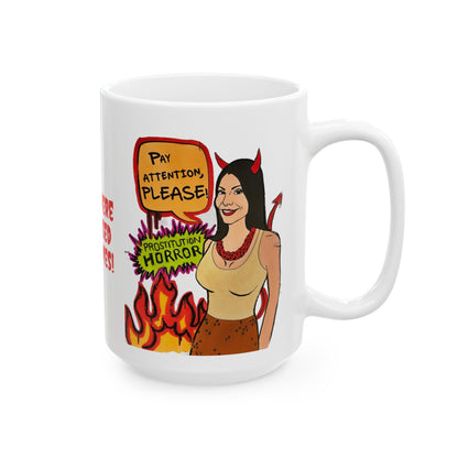 RHONJ "Prostitutions' Whore", Ceramic Mug, (11oz, 15oz) Featuring Teresa Giudice vs. Danielle Staub