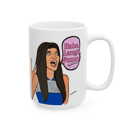 RHONJ "Haha! Laugh!", Ceramic Mug, (11oz, 15oz) Featuring Teresa Giudice