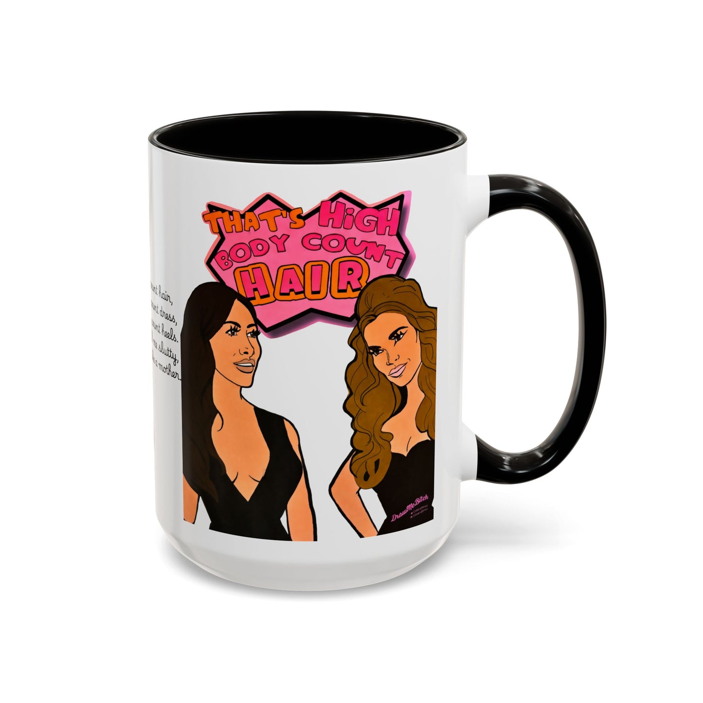 RHOSLC High Body Count Hair, Ceramic Mug, (11oz, 15oz) Featuring Angie K & Britani Bateman