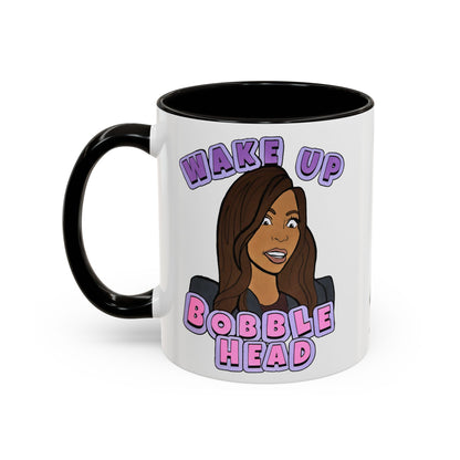 RHOSLC "Wake Up Bobblehead!", Ceramic Mug, (11oz, 15oz) featuring Mary Cosby