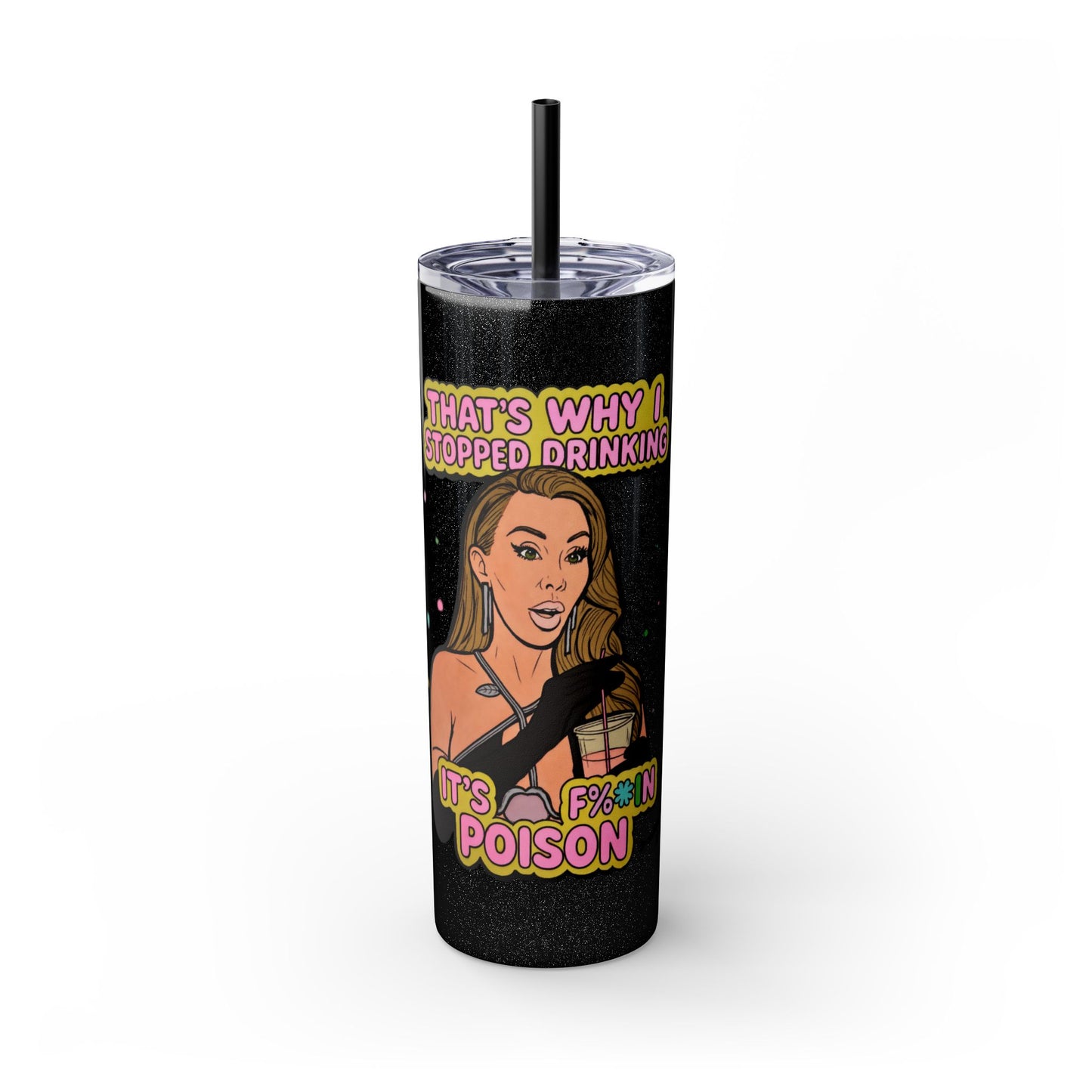 RHOM Lisa Hochstein,  Drinking is Poison, 20oz - featuring Lisa Hochstein