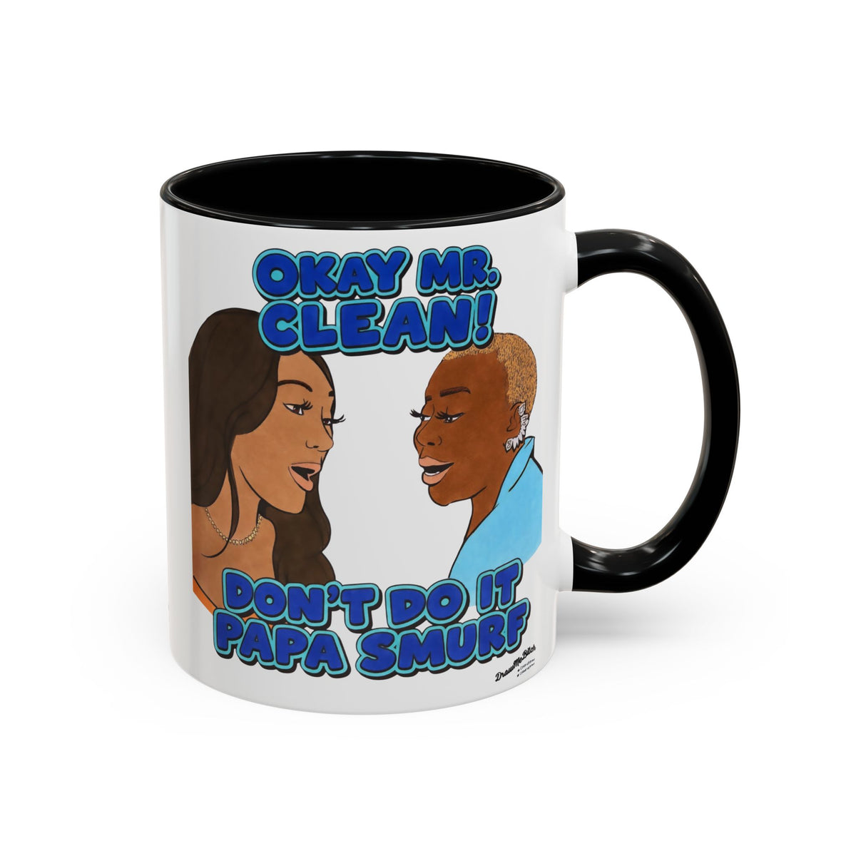 RHOA Angela vs. Pinky OK Mr. Clean, Ceramic Mug, Various Sizes & Colors, featuring Angela Oakley and Pinky Cole