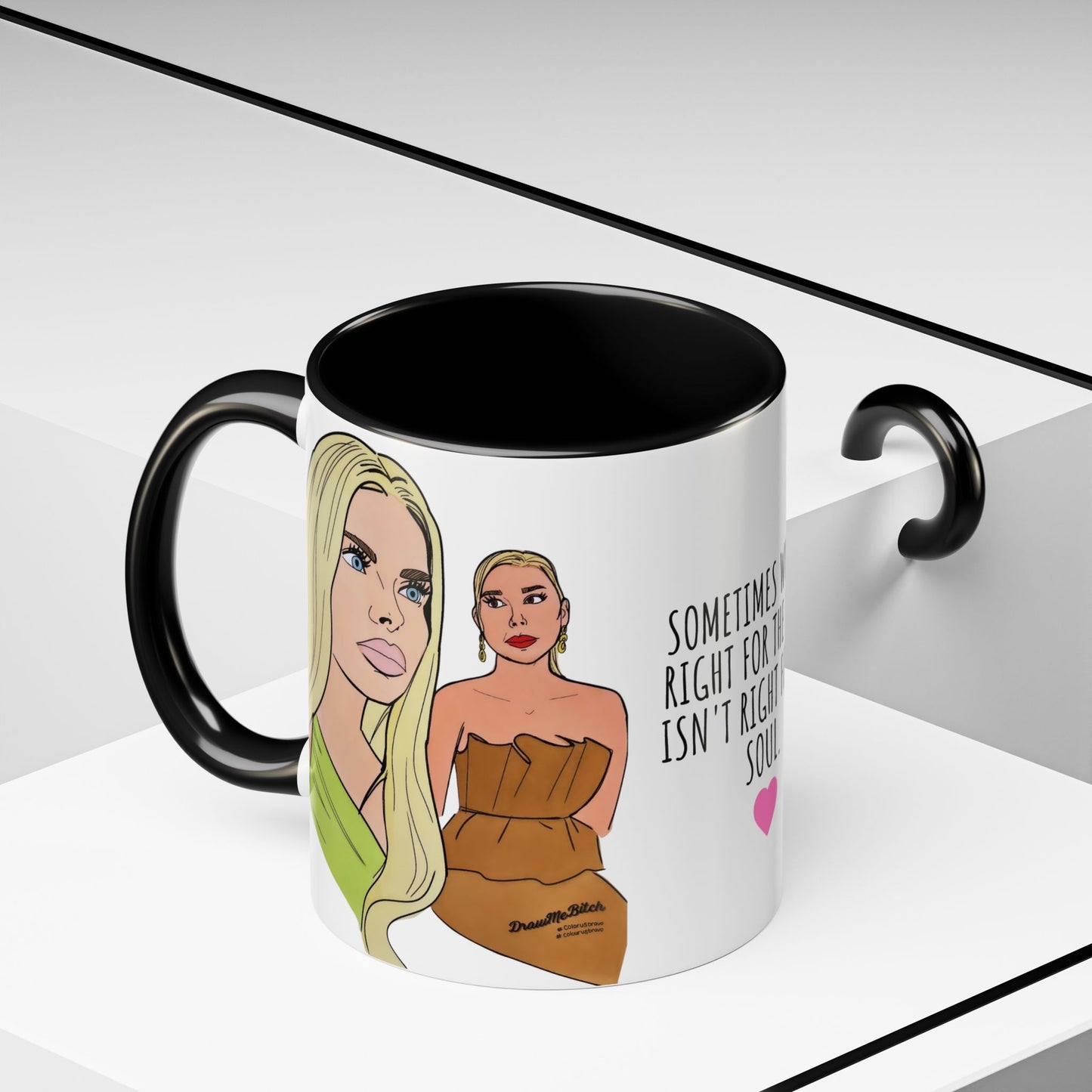 RHOM Alexia & Marysol "Right for the Hole, Wrong for the Soul", Ceramic Mug, (11oz, 15oz) featuring Alexia Nepola and Marysol Patton