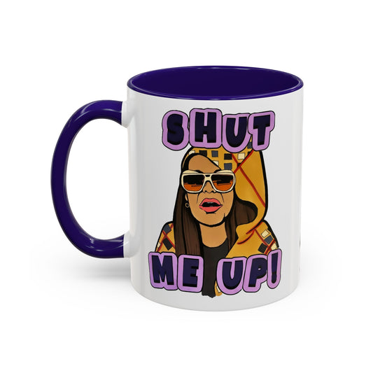 RHOSLC Shut Me Up!, Ceramic Mug, (11oz, 15oz) Featuring Mary Cosby