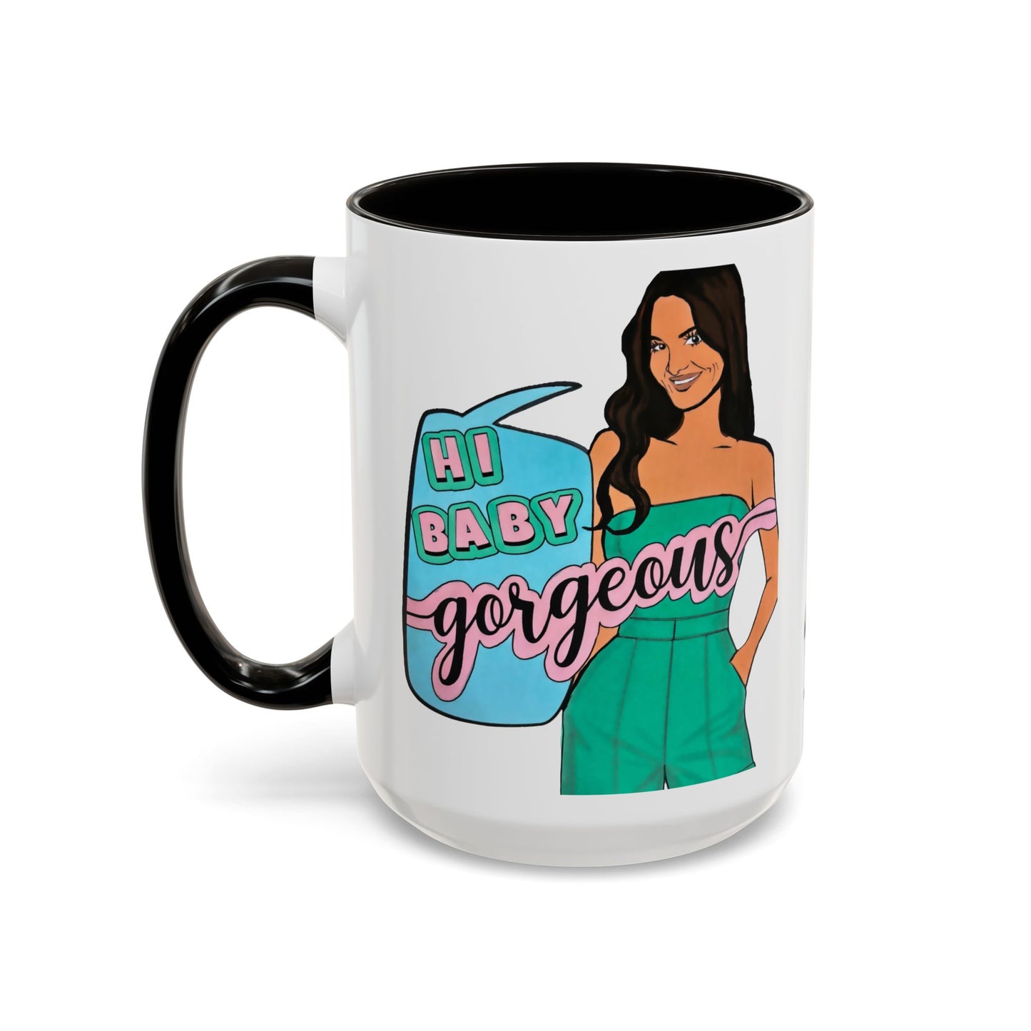 RHOSLC, "Hey Baby Gorgeous!" Ceramic Mug, (11oz, 15oz)  featuring Lisa Barlow