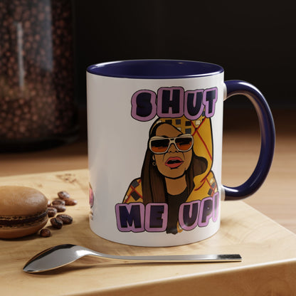 RHOSLC Shut Me Up!, Ceramic Mug, (11oz, 15oz) Featuring Mary Cosby