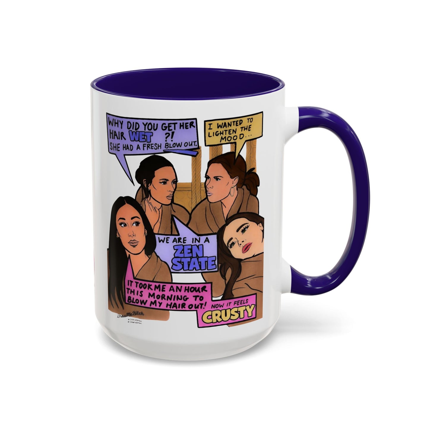 RHOSLC Zen State, Ceramic Mug, (11oz, 15oz)  featuring Lisa Barlow, Angie K, Britani Bateman, and Meredith Marks