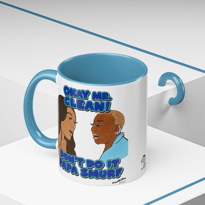 RHOA Angela vs. Pinky OK Mr. Clean, Ceramic Mug, Various Sizes & Colors, featuring Angela Oakley and Pinky Cole