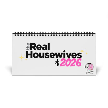 Real Housewives of 2026, Desktop Calendar, Featuring Various Real Housewives from Bravo TV
