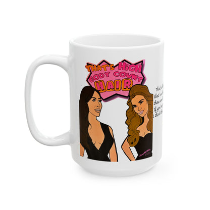 RHOSLC High Body Count Hair, Ceramic Mug, (11oz, 15oz) Featuring Angie K & Britani Bateman