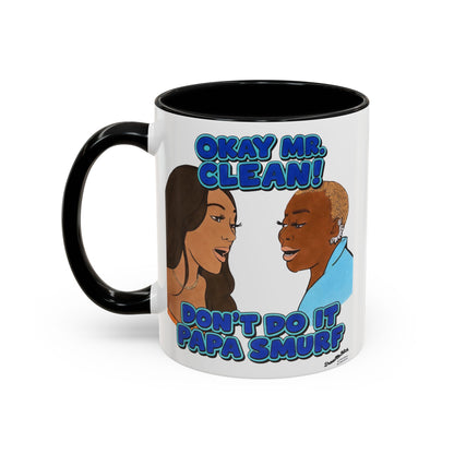 RHOA Angela vs. Pinky OK Mr. Clean, Ceramic Mug, Various Sizes & Colors, featuring Angela Oakley and Pinky Cole