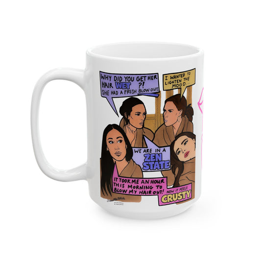 RHOSLC Zen State, Ceramic Mug, (11oz, 15oz)  featuring Lisa Barlow, Angie K, Britani Bateman, and Meredith Marks